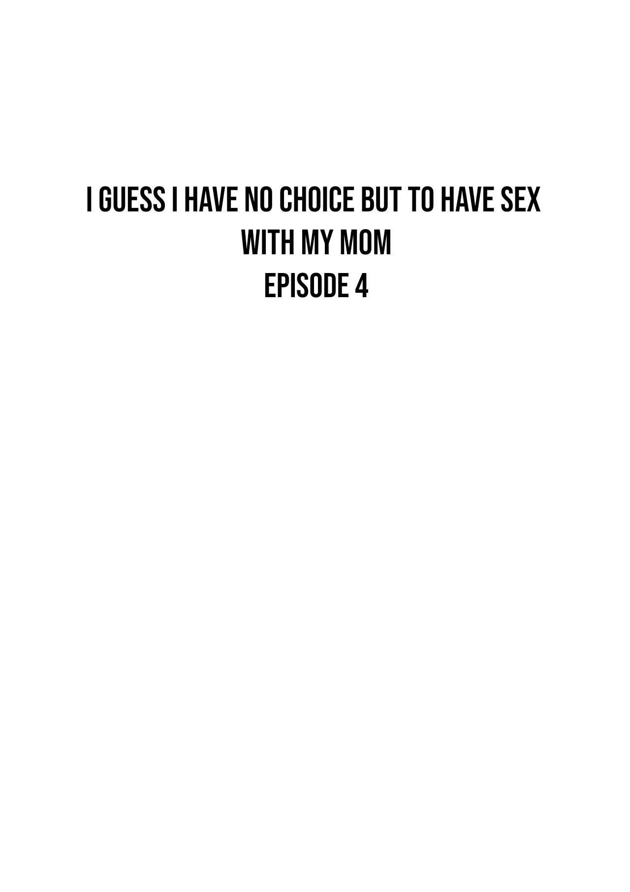 I guess I have no choice but to have sex with my mom. – Chapter 1 – page 159