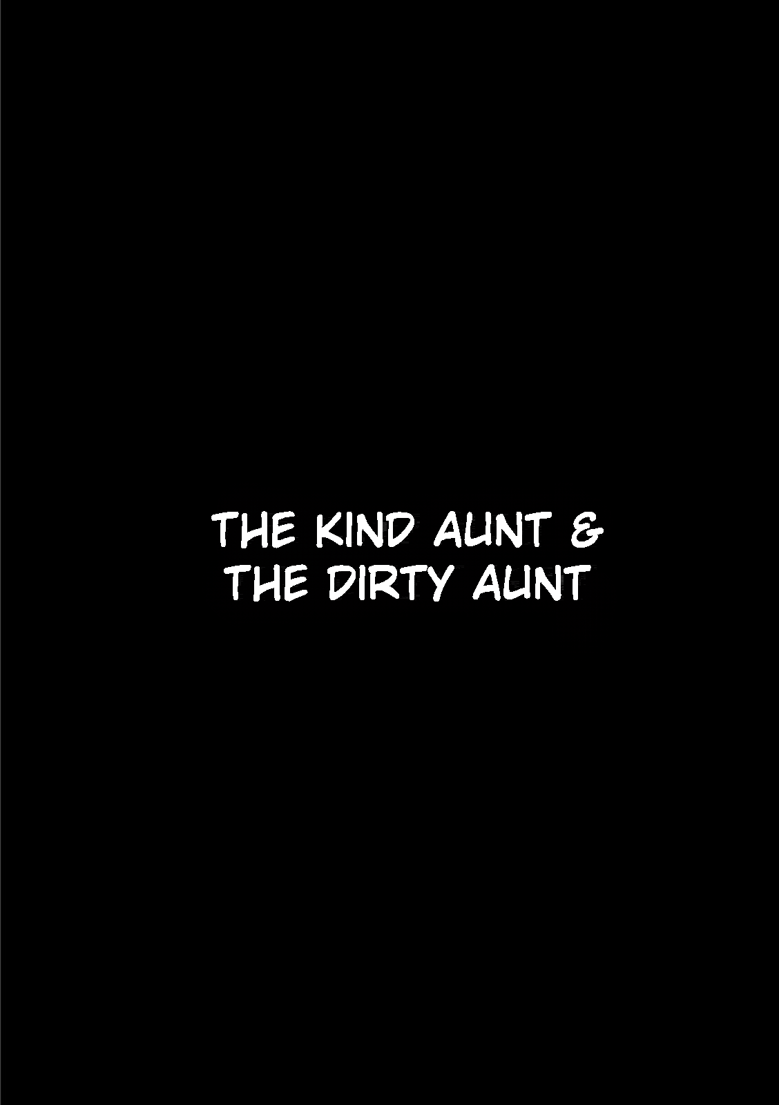 The Kind Aunt And The Dirty Aunt | Yasashii Oba-san Yarashii Oba-san – Chapter 1 – page 154