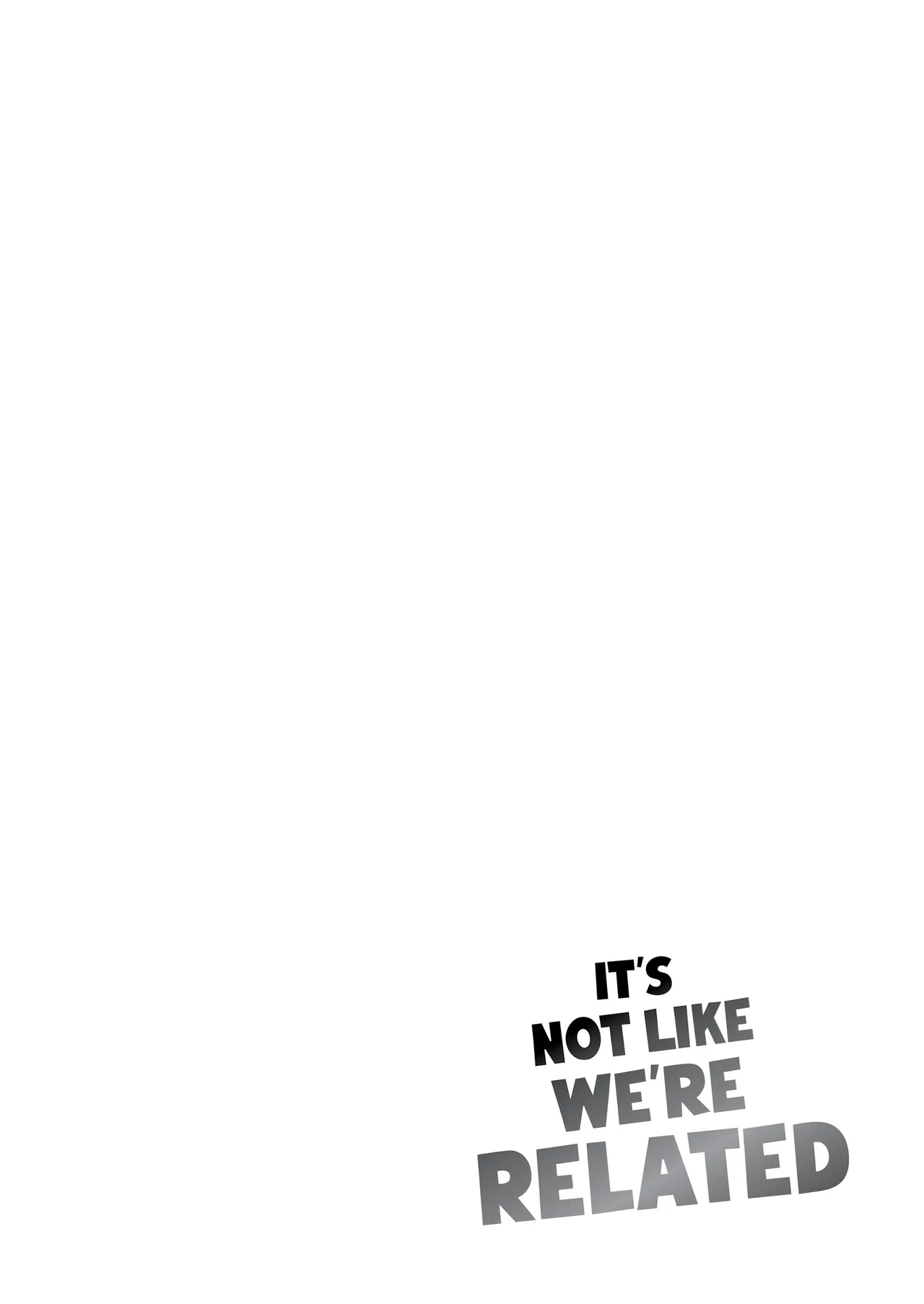 It’s Not Like We’re Related – Chapter 1 – page 81