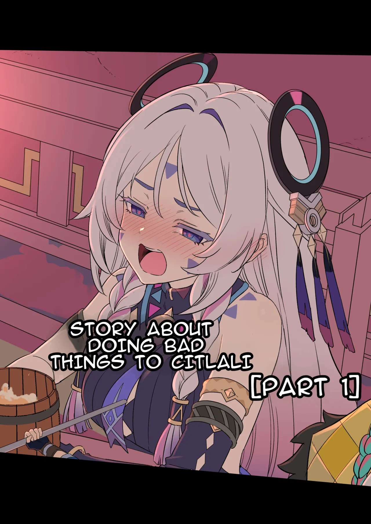 Citlali ni Warui Koto o Suru Hanashi | The Story of Doing Bad Things to Citlali — preview page 1